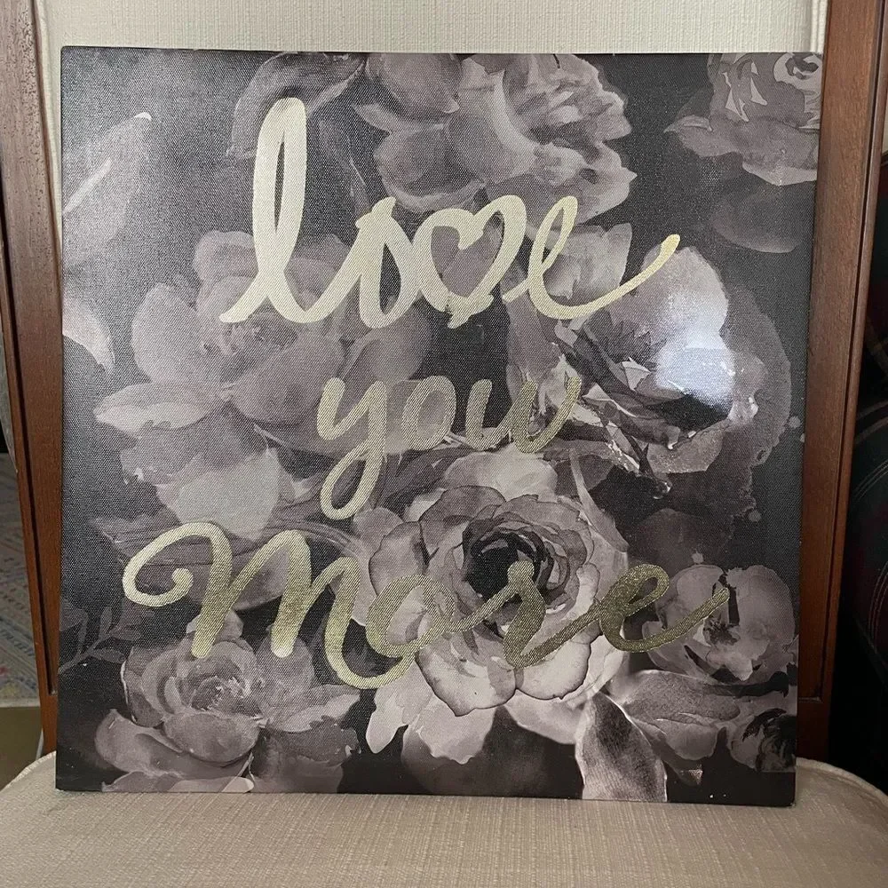 “Love You More” Floral Wall Art - Black, Gray and Metallic Gold